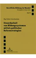 Steuerbarkeit Von Bildungssystemen Mittels Politischer Reformstrategien
