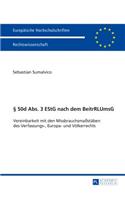 § 50d Abs. 3 EStG nach dem BeitrRLUmsG: Vereinbarkeit mit den Missbrauchsmaßstaeben des Verfassungs-, Europa- und Voelkerrechts(5902 Europaeische Hochschulschriften Recht)