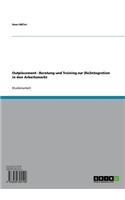 Outplacement - Beratung Und Training Zur (Re)Integration in Den Arbeitsmarkt: Beratung Und Training Zur (Re)Integration in Den Arbeitsmarkt