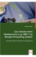 Gas Vesicles from Halobacterium sp. NRC-1 as Antigen Presenting System