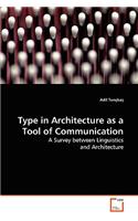 Type in Architecture as a Tool of Communication