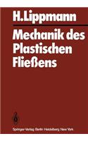 Mechanik Des Plastischen Fließens