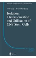 Isolation, Characterization and Utilization of CNS Stem Cells