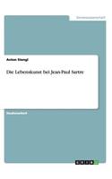 Lebenskunst bei Jean-Paul Sartre