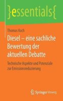 Diesel – eine sachliche Bewertung der aktuellen Debatte