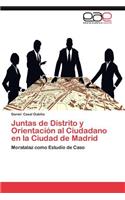 Juntas de Distrito y Orientacion Al Ciudadano En La Ciudad de Madrid