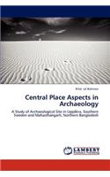 Central Place Aspects in Archaeology