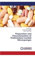 Preparation and Characterization of Prednisolone Loaded Microsponges