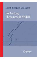 Hot Cracking Phenomena in Welds III