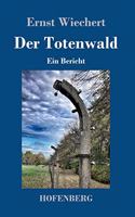 Der Totenwald: Ein Bericht