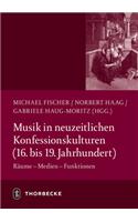 Musik in Neuzeitlichen Konfessionskulturen (16. - 19. Jahrhundert)