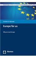 Europe for Us: Why We Need Europe