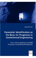 Parameter Identification as the Basis for Prognoses in Geotechnical Engineering