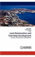 Land Reclamation and Township Development