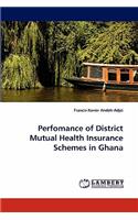 Perfomance of District Mutual Health Insurance Schemes in Ghana