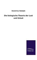 Die Biologische Theorie Der Lust Und Unlust