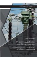 Optimierungspotenziale der Anreizregulierung: Erste Erfahrungen und Korrekturbedarf im deutschen Elektrizitätsmarkt