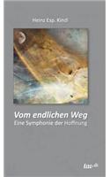 Vom Endlichen Weg