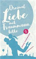 Dreimal Liebe Mit Traummann, Bitte