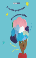 menina que pensava - Flickan som tänkte