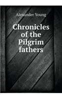 Chronicles of the Pilgrim Fathers