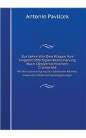 Zur Lehre Von Den Klagen Aus Ungerechtfertigter Bereicherung Nach Oesterreichischem Civilrechte Mit Beruecksichtigung Des Gemeinen Rechtes, Sowie Der Modernen Gesetzgebungen
