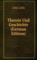 Theorie Und Geschichte (German Edition)