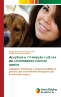 Apoptose e inflamação cutânea na Leishmaniose visceral canina