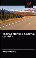 Thomas Merton i Ameryka Lacińska
