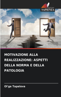 Motivazione Alla Realizzazione