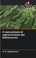 meccanismo di sopravvivenza del Deinococcus