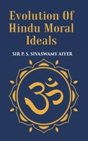 Evolution Of Hindu Moral Ideals [Hardcover]