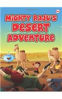 Mighty Raju's Desert Adventure