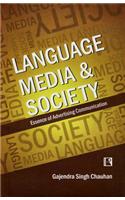 Language Media and Society: Essence of Advertising Communication