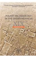 Polish Archaeology in the Mediterranean XIX Reports 2007