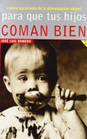Para que tus hijos coman bien / So your Children will Eat Well