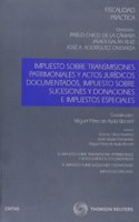 Fiscalidad Practica. Tomo V - Impuesto sobre Transmisiones Patrimoniales y Actos Juridicos Documentados, Impuesto sobre Sucesiones y Donaciones e ... (Nuevos Clasicos) (Spanish Edition)