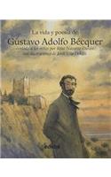 La Vida y Poesia de Gustavo Adolfo Becquer