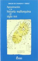 Aproximacion a la historia mallorquina del siglo XVII