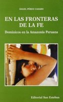 En las fronteras de la fe : dominicos en la ia peruana