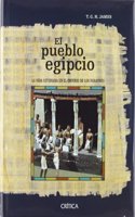 El Pueblo Egipcio: LA Vida Cotidiana En El Imperio De Los Faraones