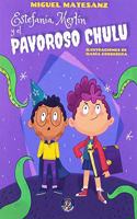 Estefania, Merlin y el pavoroso Chulu
