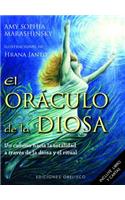 El Oraculo de la Diosa: Un Camino Hacia la Totalidad A Traves de la Diosa y el Ritual: Un Camino Hacia la Totalidad A Traves de la Diosa y el Ritual