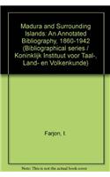 Madura and Surrounding Islands: An Annotated Bibliography, 1860-1942