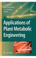 Applications of Plant Metabolic Engineering