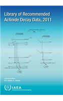 Library of Recommended Actinide Decay Data, 2011