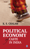 Political Economy of Caste in India