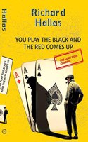 You Play the Black and the Red Comes Up