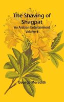 Shaving of Shagpat; an Arabian entertainment - Volume 4