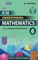 APC Books ICSE Understanding Mathematics Class 6 Textbook by ML Aggarwal, NCF 2023 NEP Compliant, with Competency Focused Questions 2025-26